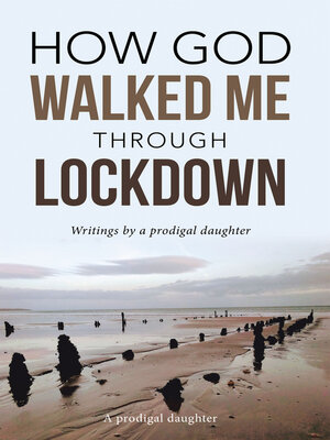 cover image of How God Walked Me Through Lockdown